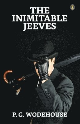 P G Wodehouse - Inimitable Jeeves, Häftad
