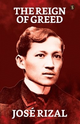 José Rizal, José - Reign of Greed, Häftad