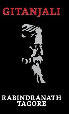 Rabindranath Tagore - Gitanjali, Inbunden