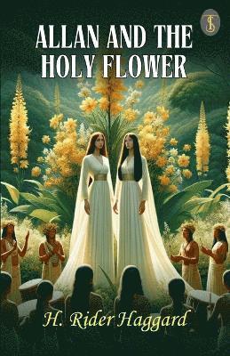 Allan and the Holy Flower