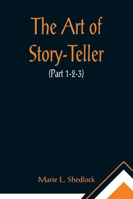 Art of Story-Teller (Part 1-2-3)
