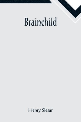 Brainchild 1