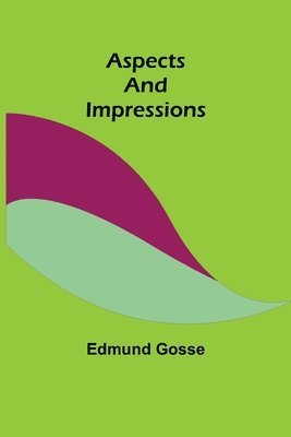 bokomslag Aspects and Impressions