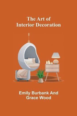 The Art of Interior Decoration 1