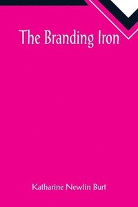 bokomslag The Branding Iron