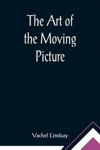 bokomslag Art of the Moving Picture
