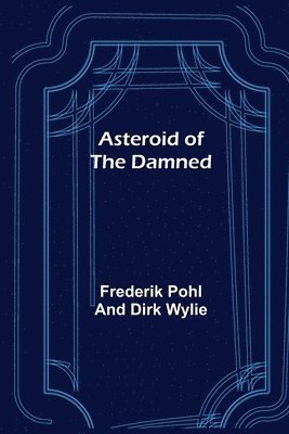 Asteroid of the Damned 1