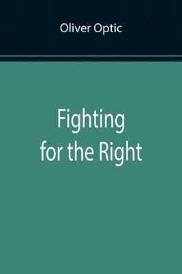 Fighting for the Right 1