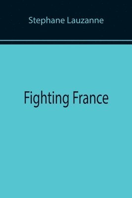 Fighting France 1