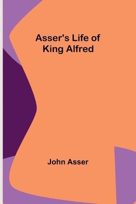 Asser's Life of King Alfred 1