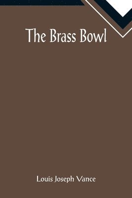 The Brass Bowl 1