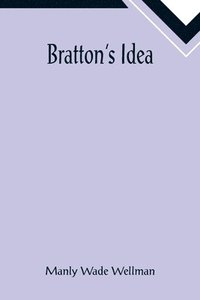 bokomslag Bratton's Idea