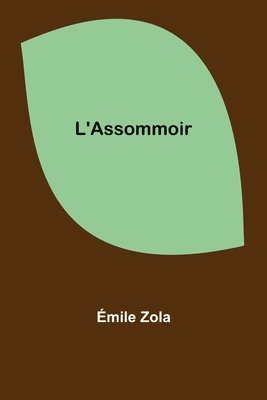 bokomslag L'Assommoir