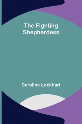 Fighting Shepherdess