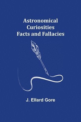 Astronomical Curiosities 1