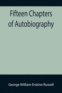 bokomslag Fifteen Chapters of Autobiography