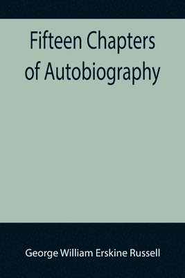 Fifteen Chapters of Autobiography
