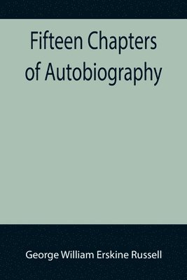 Fifteen Chapters of Autobiography 1