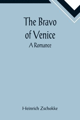 bokomslag The Bravo of Venice