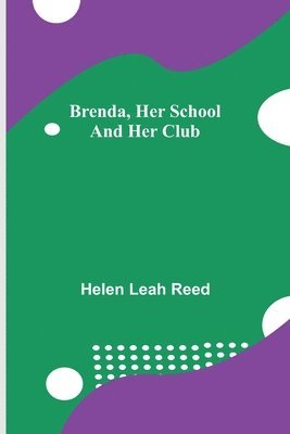 Brenda, Her School and Her Club