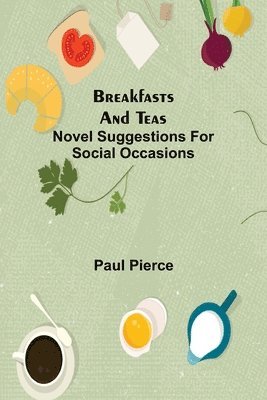 Breakfasts and Teas 1