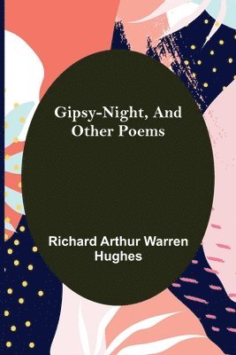 bokomslag Gipsy-Night, and Other Poems