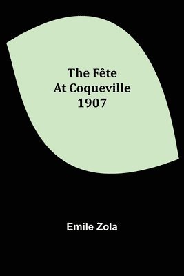 bokomslag Fête At Coqueville 1907