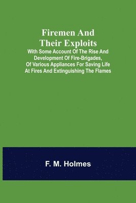 bokomslag Firemen and their Exploits