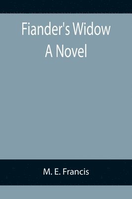 bokomslag Fiander's Widow A Novel