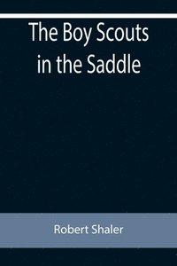 bokomslag Boy Scouts in the Saddle