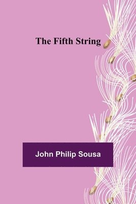 John Philip Sousa - Fifth String, Häftad