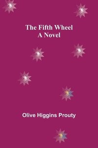bokomslag The Fifth Wheel A Novel