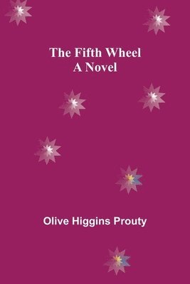 The Fifth Wheel A Novel 1