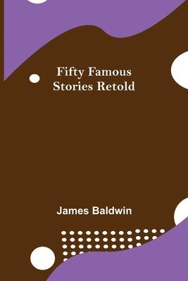 Fifty Famous Stories Retold 1