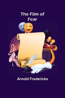 Arnold Fredericks - Film of Fear, Häftad