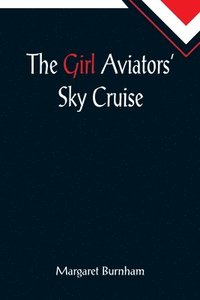 bokomslag Girl Aviators' Sky Cruise