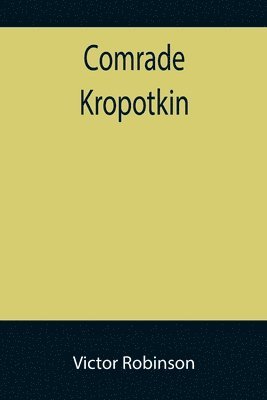 Comrade Kropotkin 1