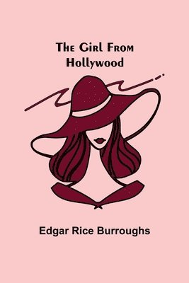 Edgar Rice Burroughs, Edgar Rice Burroughs - Girl from Hollywood, Häftad