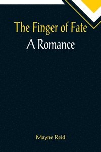 bokomslag Finger of Fate A Romance