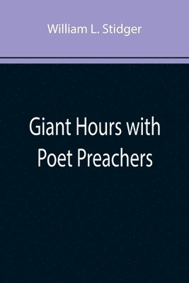 Giant Hours with Poet Preachers 1