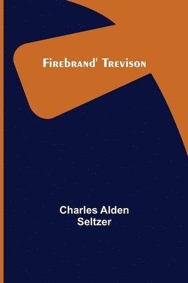 Firebrand' Trevison 1