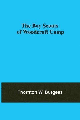 The Boy Scouts of Woodcraft Camp 1