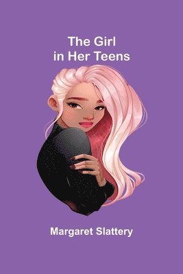 The Girl in Her Teens 1