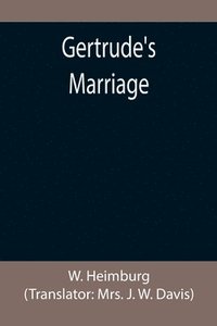 bokomslag Gertrude's Marriage