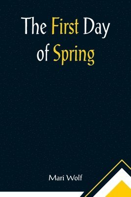 The First Day of Spring 1