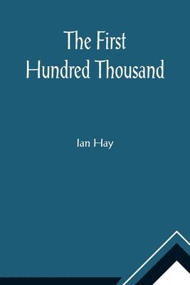 The First Hundred Thousand 1