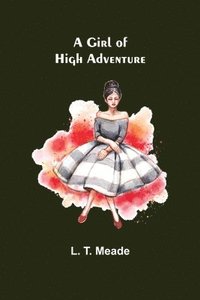 bokomslag Girl of High Adventure