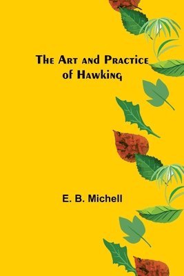 bokomslag Art and Practice of Hawking
