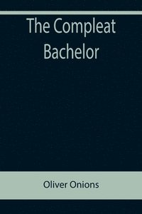 bokomslag The Compleat Bachelor