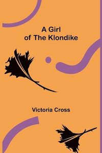bokomslag Girl of the Klondike